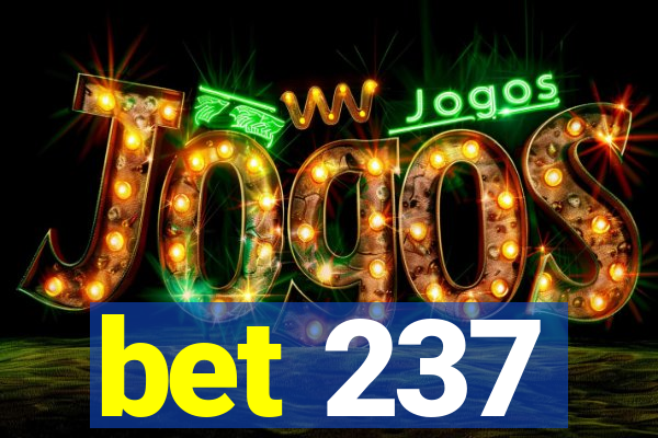 bet 237